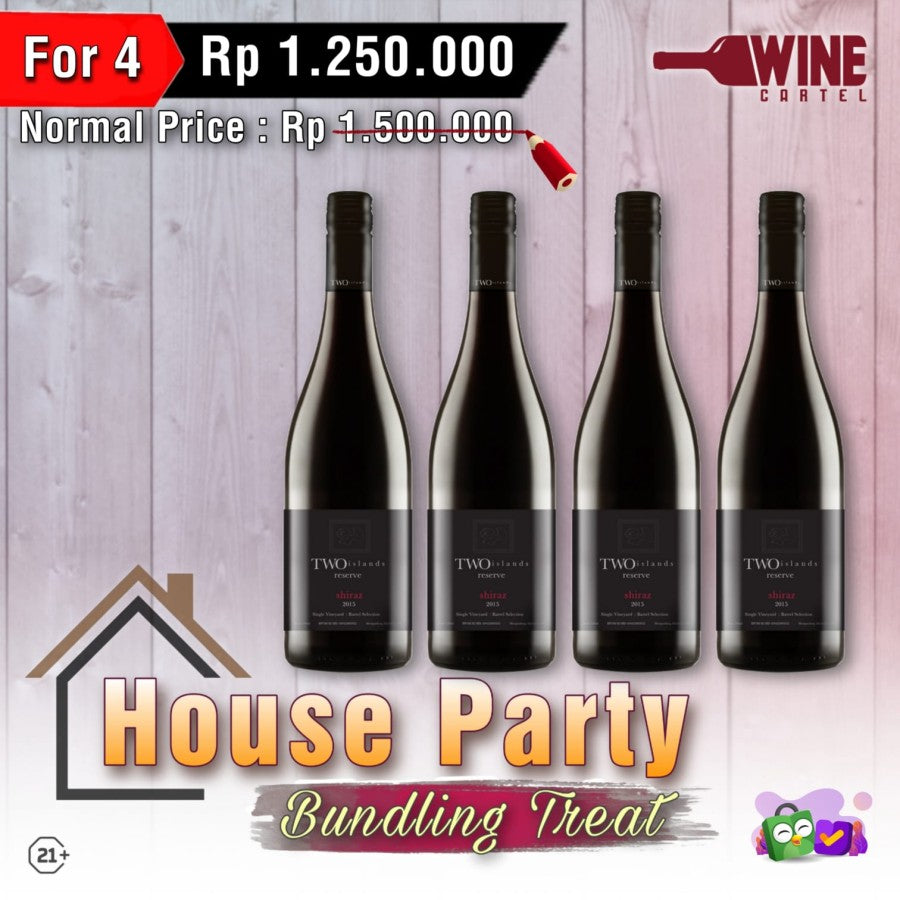 HOUSE PARTY Bundling Two Island Reserve Shiraz 750mL 4to 1250k INDONESIA